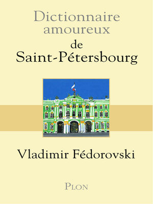 cover image of Dictionnaire amoureux de Saint-Pétersbourg